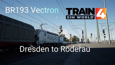 Br Vectronfreight Dresden To R Derautrain Sim World Youtube