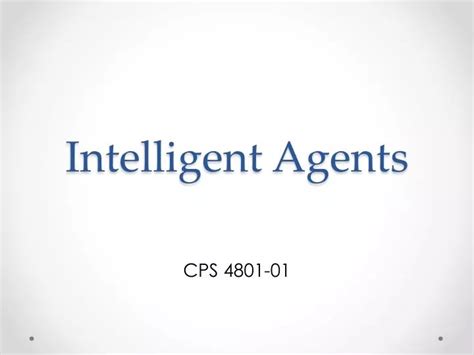 Ppt Intelligent Agents Powerpoint Presentation Free Download Id