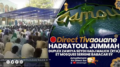 TIVAOUANE HADRATOUL JUMMAH DUPLEX ZAWIYA SEYDI HADJ MALICK RTA ET