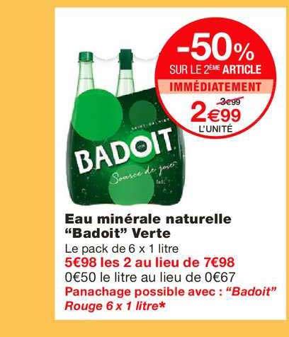 Offre Eau Minérale Naturelle Badoit Verte 50 Sur Le 2e chez Monoprix