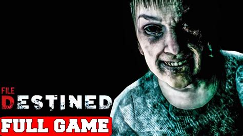 File Destined Gameplay Walkthrough Full Game Pc Fps No