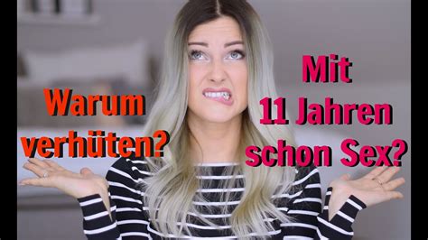 Warum VerhÜten Mit 11 Jahren Schon Sex Youtube