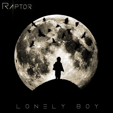 Lonely Boy | Raptor