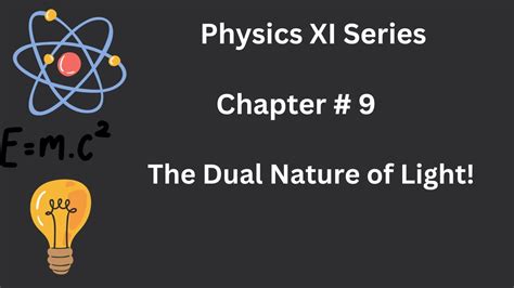 Physics XI Chapter 9 The Dual Nature Of Light YouTube