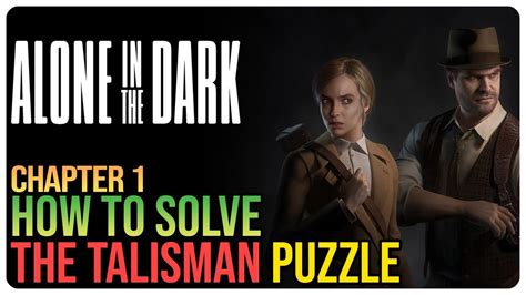 Talisman Puzzle Solution Alone In The Dark Youtube