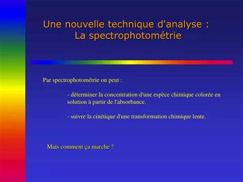 PPT Une nouvelle technique d analyse La spectrophotométrie