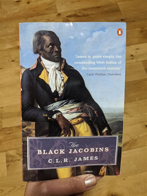 The Black Jacobins By Clr James Askreviews Book Review