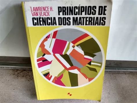 Livro Principios De Ciência Dos Materiais Van Vlack Usado