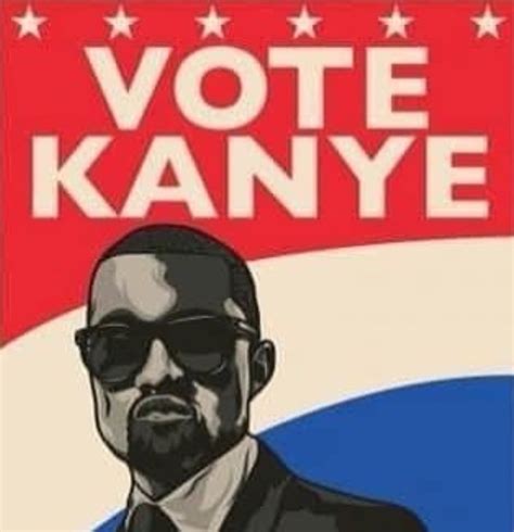 Poster Kanye West S 2020 Presidential Campaign Know Your Meme