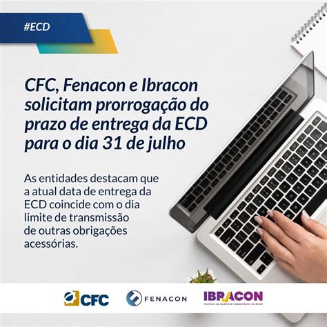 Cfc Fenacon E Ibracon Solicitam Prorroga O Do Prazo De Entrega Da Ecd