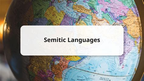 7 Major Semitic Languages You Should Know