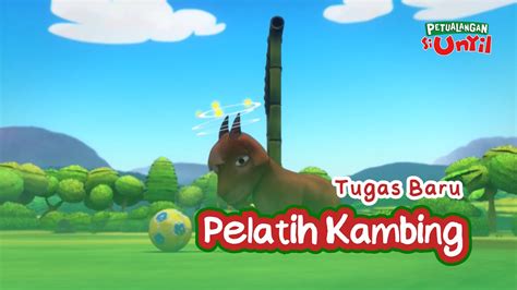 Pelatih Kambing Petualangan Si Unyil Youtube