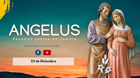 Angelus De Diciembre De Recemos En Familia Youtube