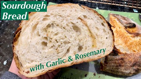 Garlic And Rosemary Sourdough Bread Recipe From Start To Finish Youtube