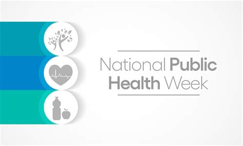 Premium Vector National Public Health Week Observed Each Year During