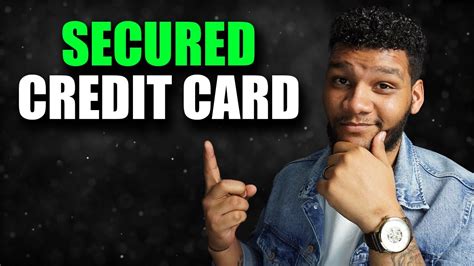 You Should Own A Secured Credit Card Credit Cards For Beginners 2024 Youtube