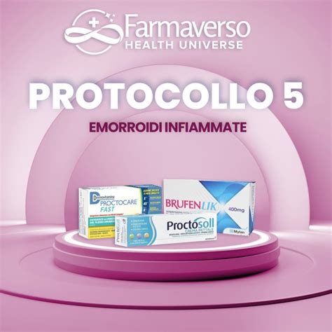 PROTOCOLLO 5 EMORROIDI INFIAMMATE Su FARMAVERSO