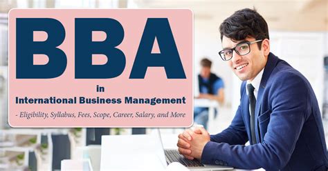 Bba In International Business Management Eligibility Syllabus Fees