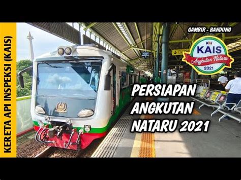 Dinas Kereta Api Inspeksi Kais Persiapan Nataru Kondektur Kereta