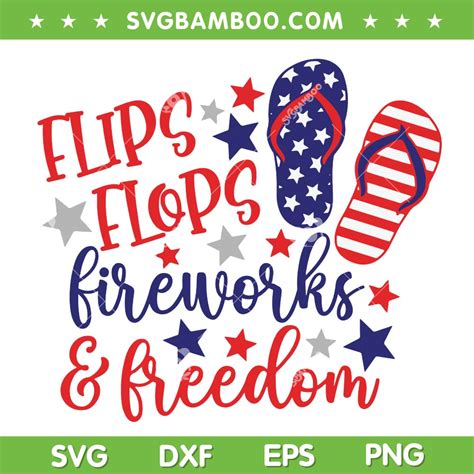 Flips Flops Fireworks And Freedom SVG PNG