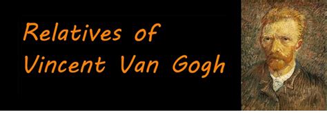 Relatives of Van Gogh have some very unusual names