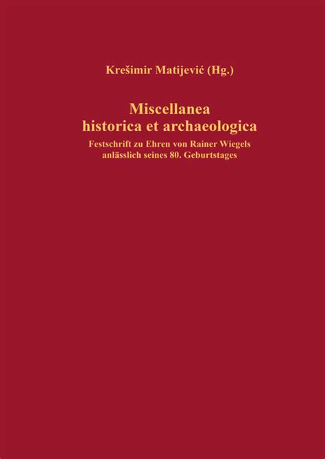 Miscellanea Historica Et Archaeologica Computus Druck Satz And Verlag