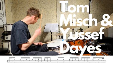 Tom Misch Yussef Dayes What Kinda Music Drum Cover With Notation