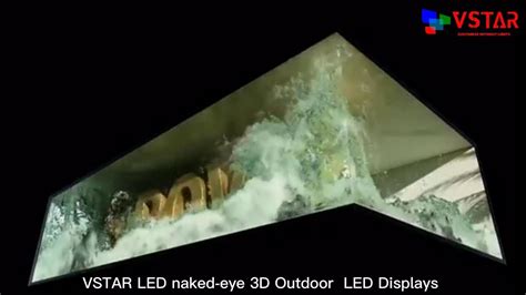 VSTAR Outdoor And Indoor Naked Eye 3D LED Screen YouTube