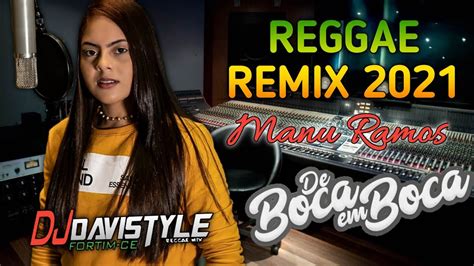 Manu Ramos De Boca Em Boca Versão Reggae Remix 2021 Studio SensaÇÃo