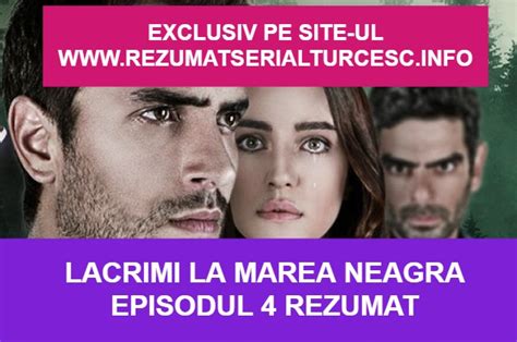 Lacrimi La Marea Neagra Episodul Rezumat Rezumat Serial Turcesc