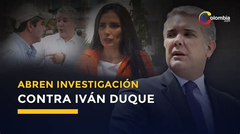 Iván Duque Es Investigado Por Compra De Votos Youtube