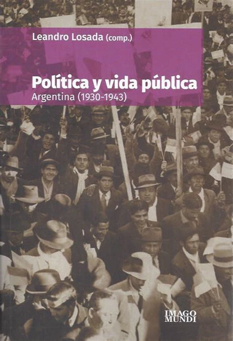 Pol Tica Y Vida P Blica Argentina Cedinpe Centro De