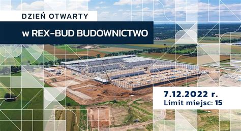 Dzie Otwarty Na Budowie Dzkiego Centrum Logistycznego Rex Bud