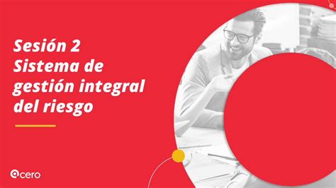 Pdf Sesión 2 Sistema De Gestión Integral Del Riesgo Dokumen Tips