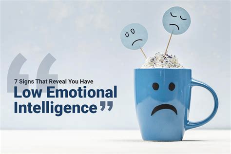 7 Signs That Reveal You Have Low Emotional Intelligence The India Saga