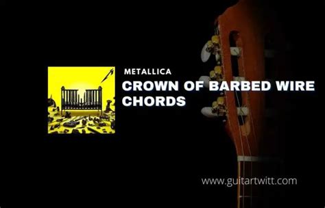 Crown Of Barbed Wire Chords By Metallica Guitartwitt