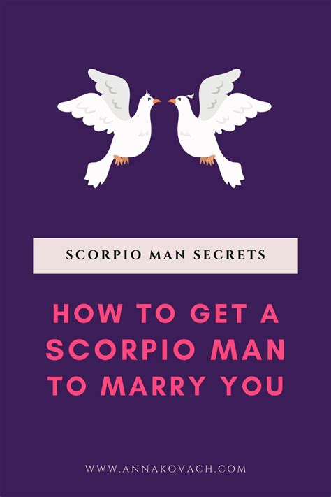 5 Steps On How To Get A Scorpio Man To Marry You