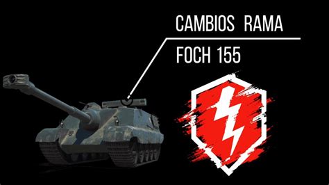 Cambios Foch 155 En Update 9 7 Wot Blitz Wotblitz YouTube