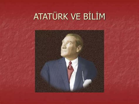 PPT ATATÜRK VE BİLİM PowerPoint Presentation free download ID 5091972