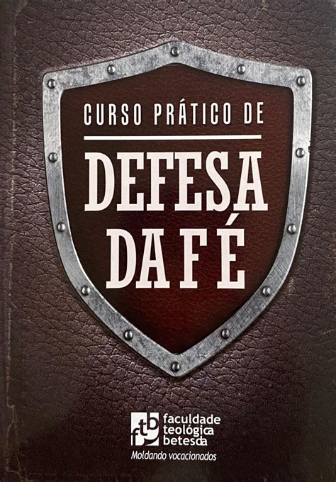 Curso Pr Tico De Defesa Da F Apologia P