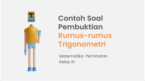 Pembahasan Soal Pembuktian Rumus Rumus Trigonometri Matematika