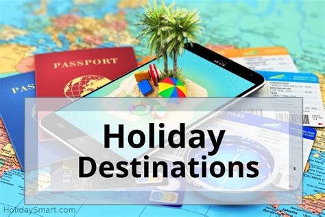 Holiday Destinations Holiday Smart