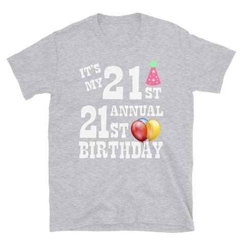 Its My 21st Annual 21st Birthday T Shirt Etsy