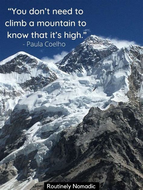 61 Perfect Quotes About Climbing Mountains | Routinely Nomadic