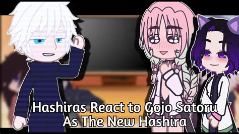 Hashiras React To Gojo Satoru As New Hashira Demon Slayer Reacts Kny