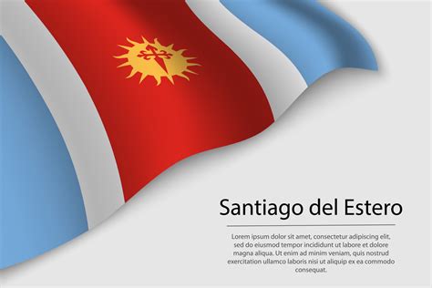 Ola Bandera De Santiago Del Estero Es Un Estado De Argentina 21840850