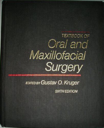 Textbook Of Oral And Maxillofacial Surgery By Gustav O Kruger Goodreads