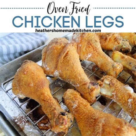 Oven Fried Chicken Legs - Heather's Homemade Kitchen