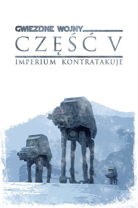 Gwiezdne Wojny Cz V Imperium Kontratakuje The Movie