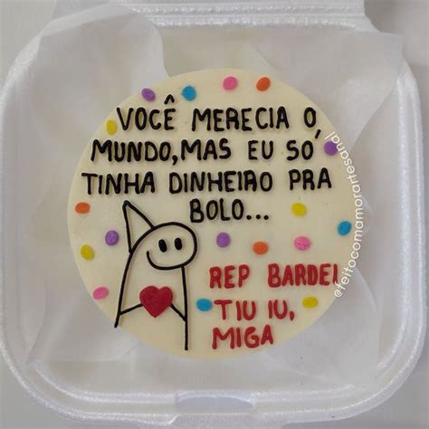 Bentô Cake Amizade Você merecia o mundo mas eu só tinha dinheiro